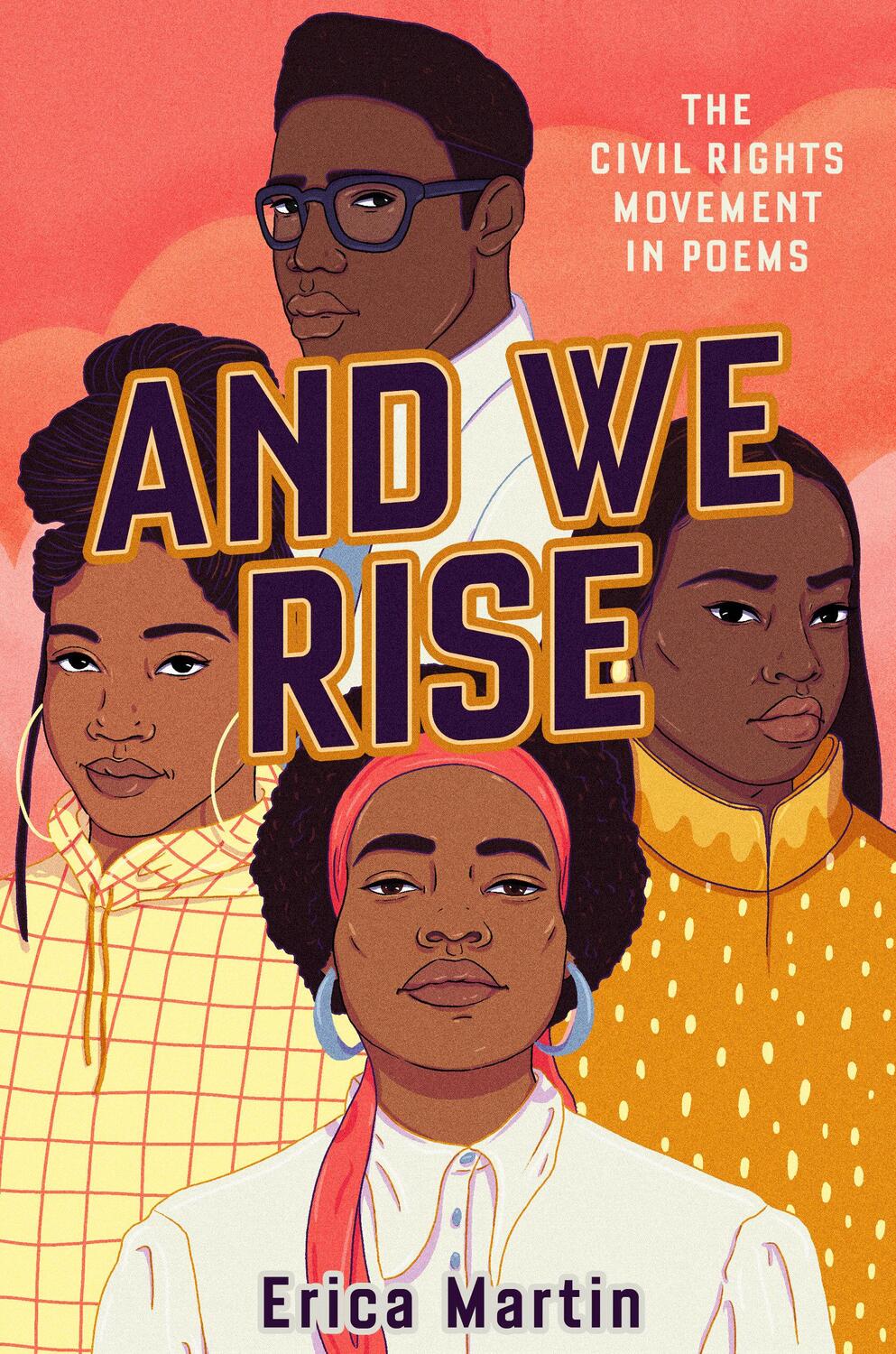 Cover: 9780593352540 | And We Rise | The Civil Rights Movement in Poems | Erica Martin | Buch