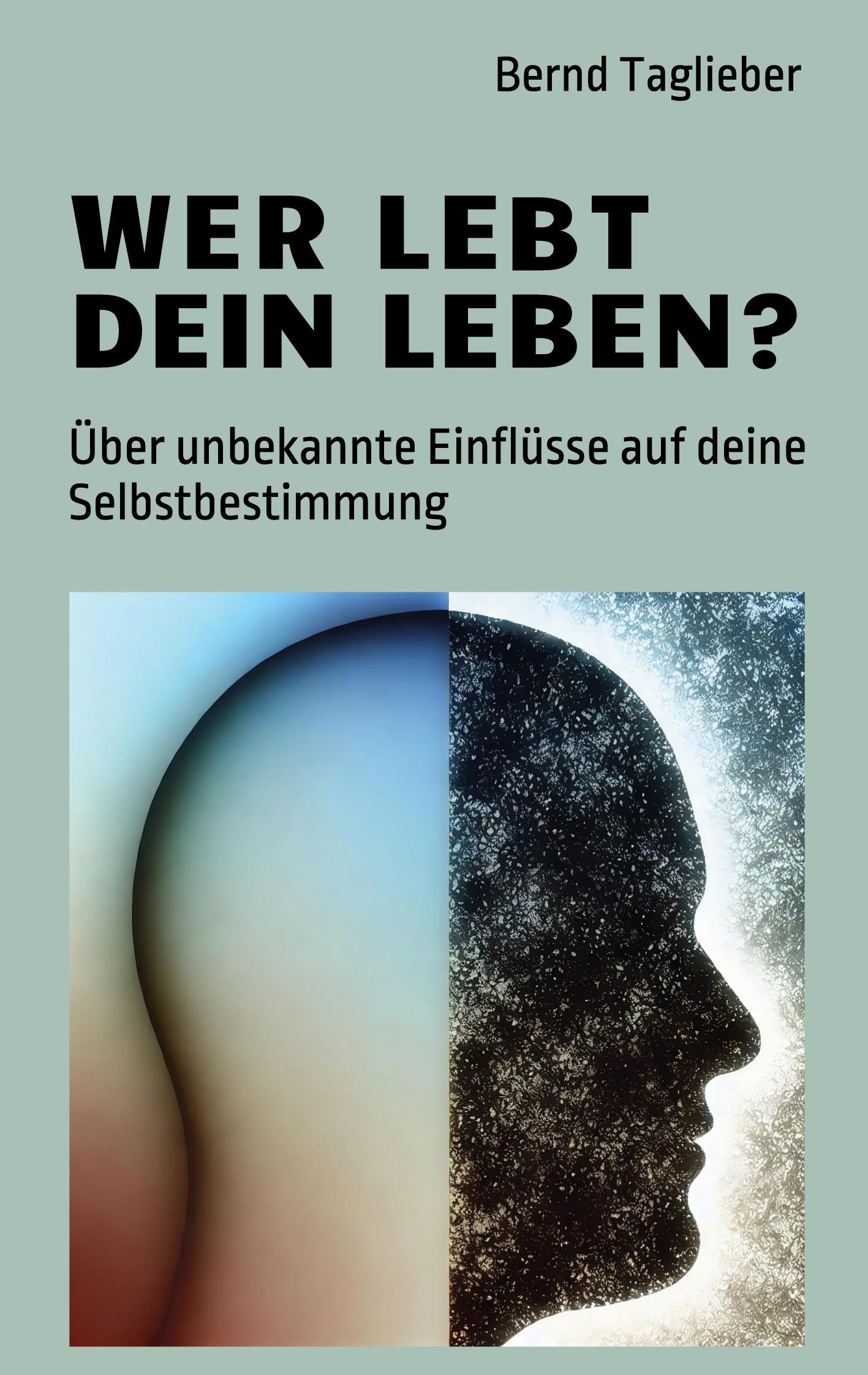 Cover: 9783769319064 | Wer lebt dein Leben? | Bernd Taglieber | Taschenbuch | 240 S. | 2025