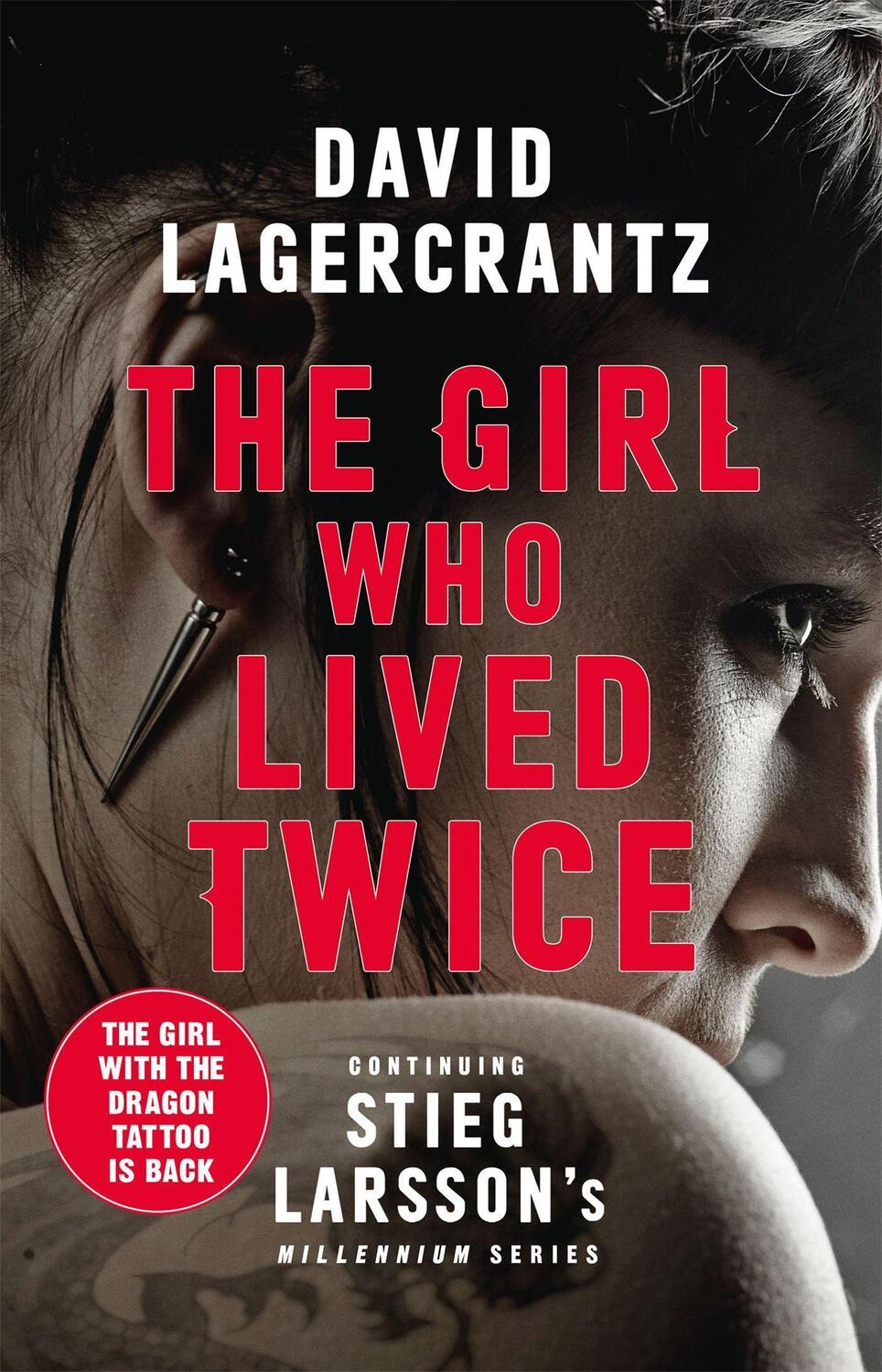 Cover: 9780857056368 | The Girl Who Lived Twice | A Thrilling New Dragon Tattoo Story | Buch