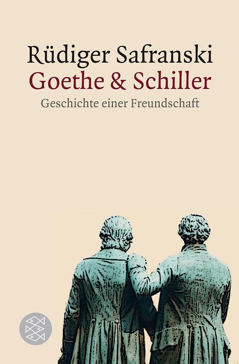 Cover: 9783596187430 | Goethe und Schiller | Geschichte einer Freundschaft | Safranski | Buch