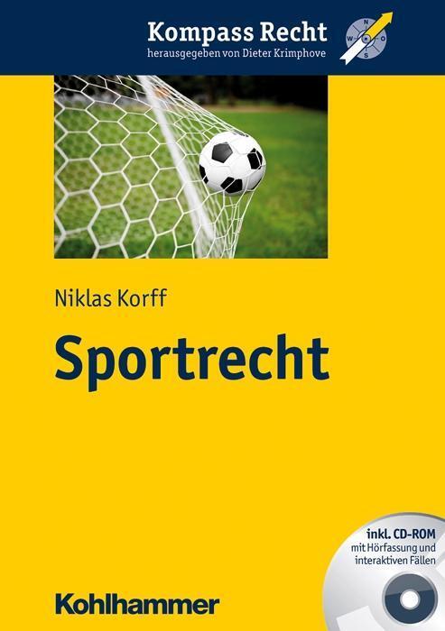 Cover: 9783170252912 | Sportrecht | Mit CD-ROM, Kompass Recht | Niklas Korff | Taschenbuch