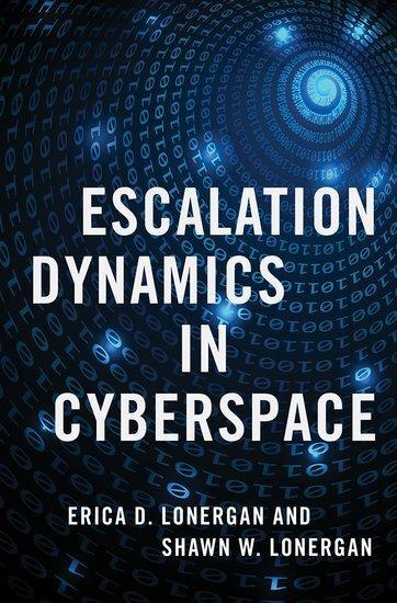 Cover: 9780197550892 | Escalation Dynamics in Cyberspace | Erica D. Lonergan (u. a.) | Buch