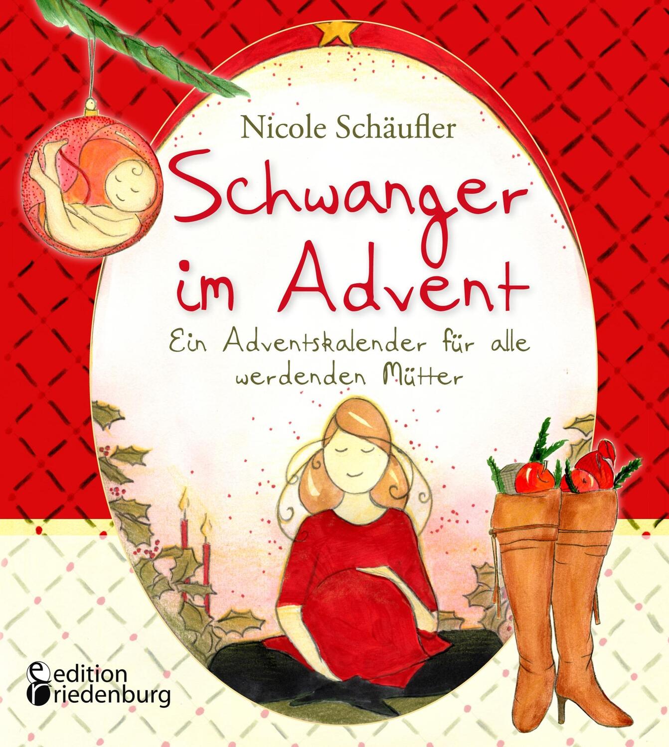 Cover: 9783903085862 | Schwanger im Advent - Ein Adventskalender für alle werdenden Mütter