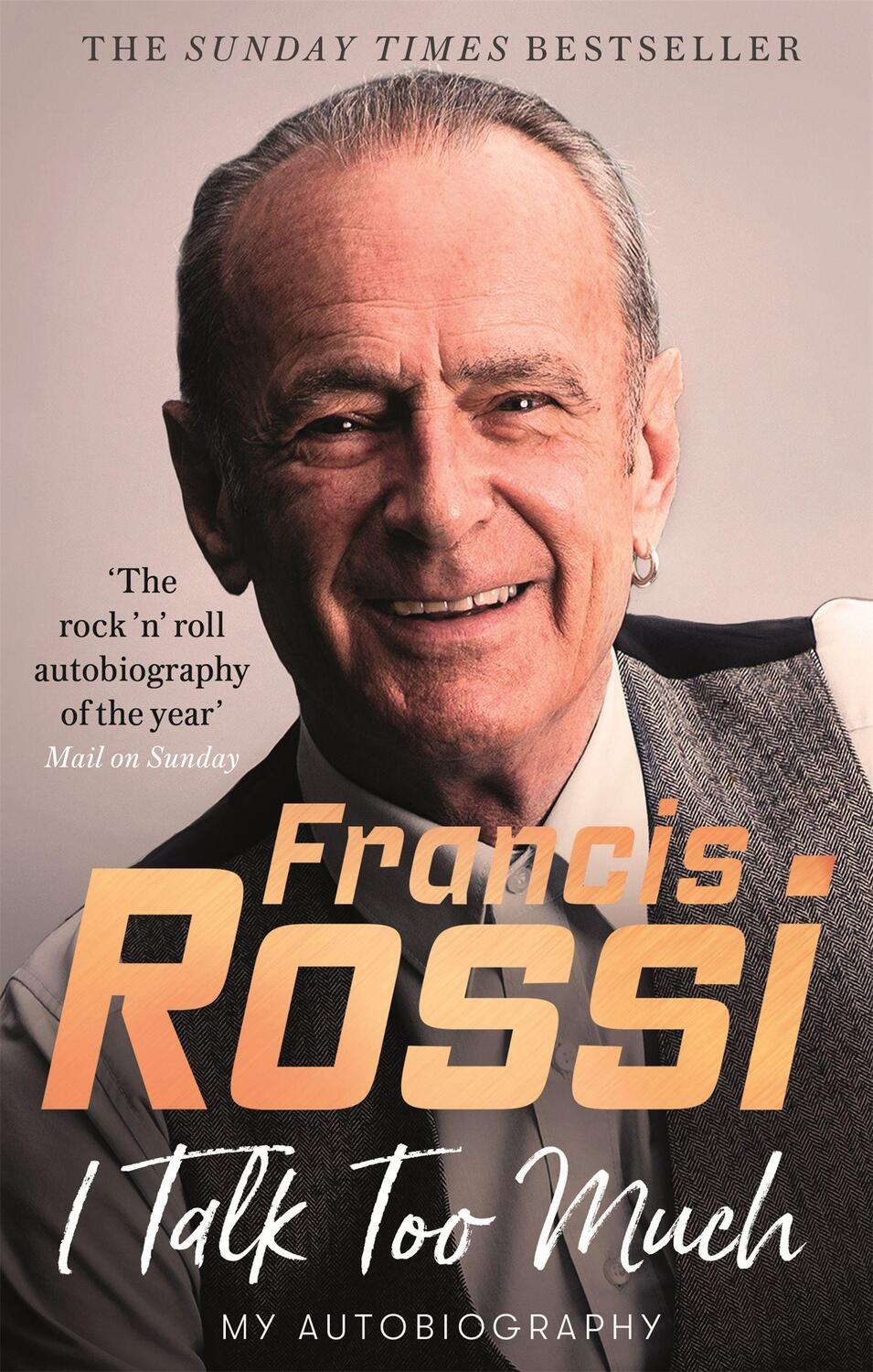 Cover: 9781472130181 | I Talk Too Much | My Autobiography | Francis Rossi | Taschenbuch