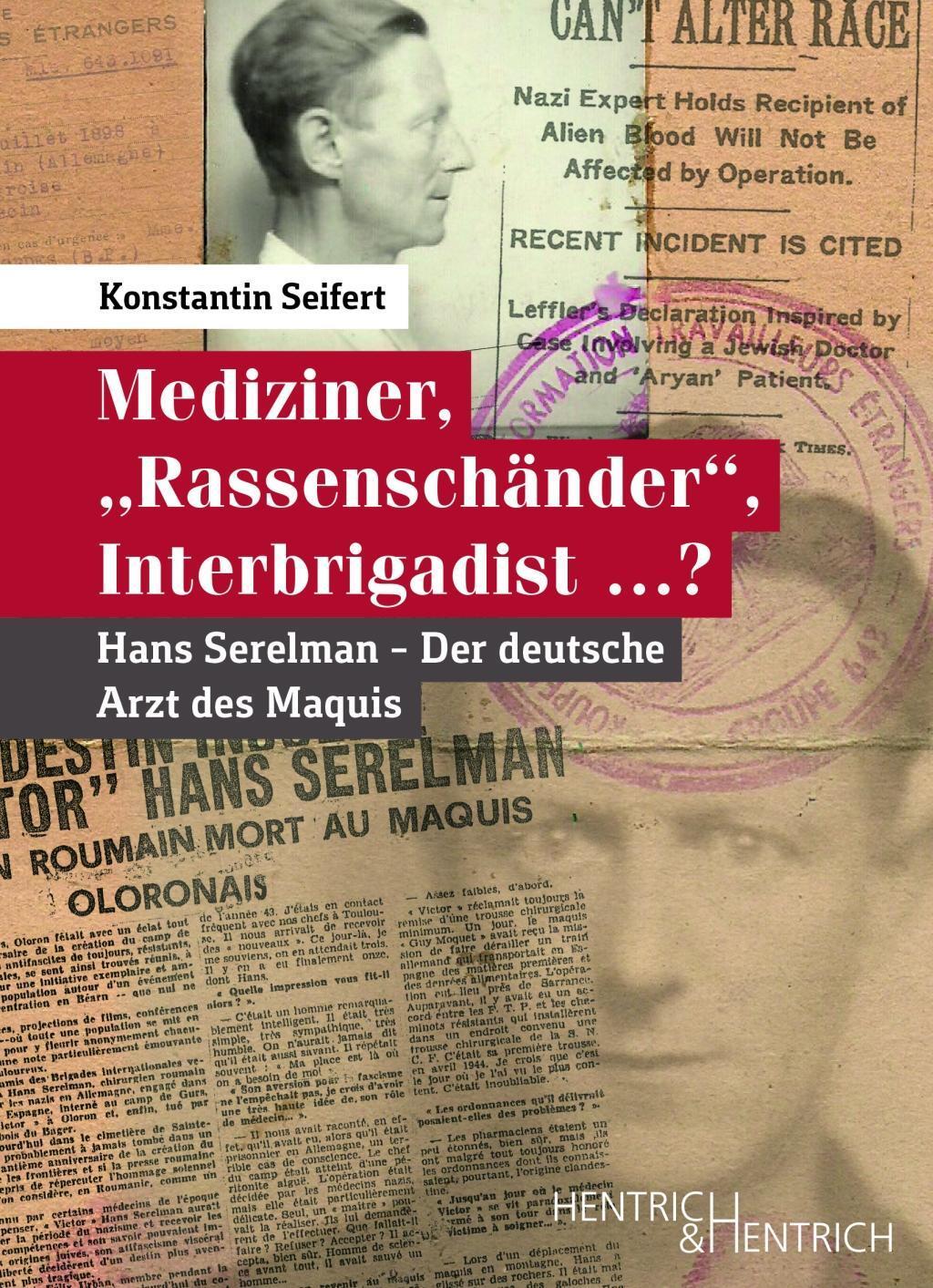 Cover: 9783955652623 | Mediziner,'Rassenschänder', Interbrigadist ...? | Konstantin Seifert