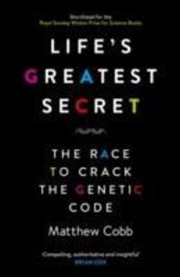 Cover: 9781781251416 | Life's Greatest Secret | The Race to Crack the Genetic Code | Cobb