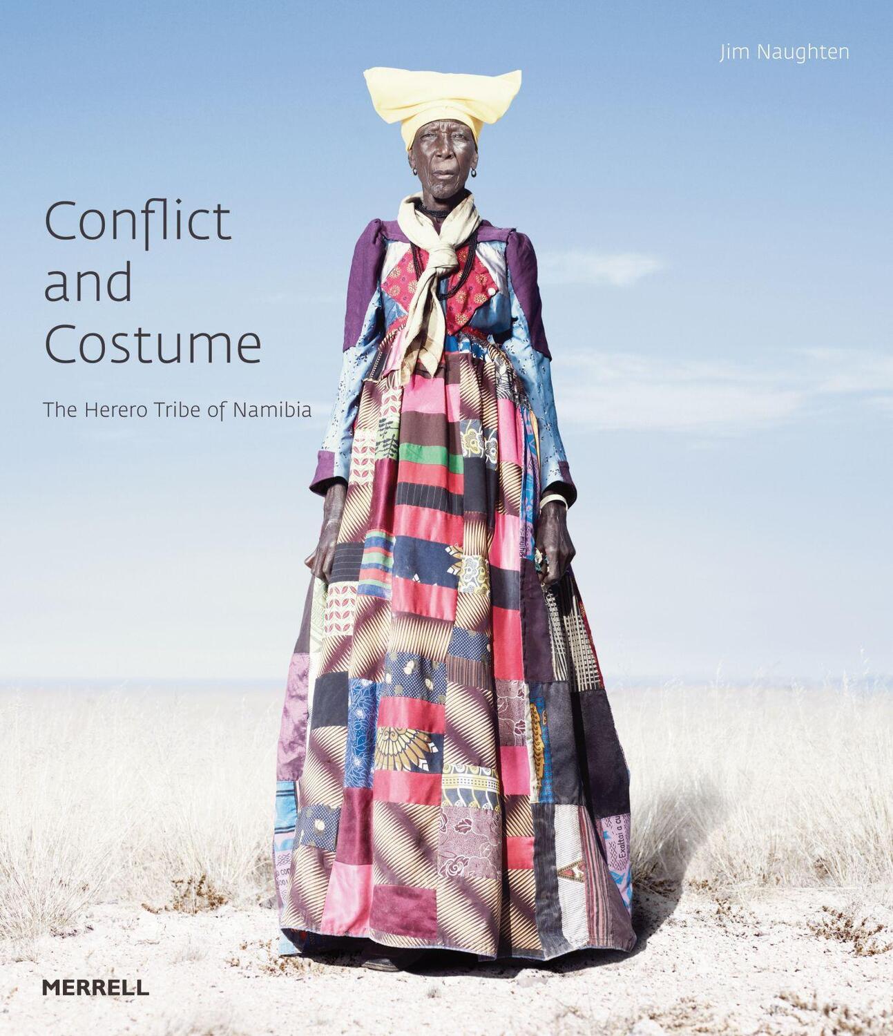 Cover: 9781858946009 | Conflict and Costume: The Herero Tribe of Namibia | Naughten (u. a.)