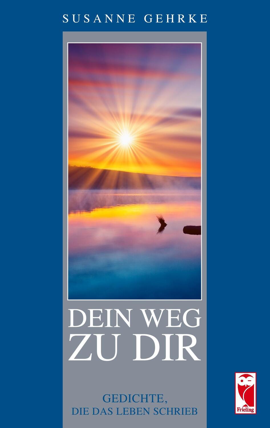 Cover: 9783828035225 | Dein Weg zu Dir | Gedichte, die das Leben schrieb | Susanne Gehrke