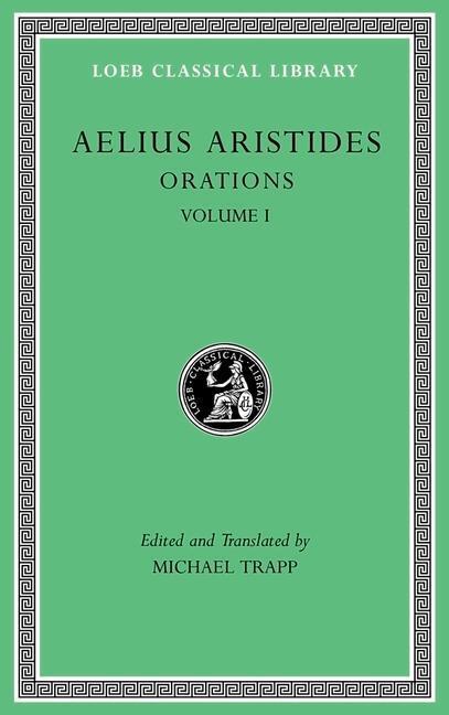 Cover: 9780674996465 | Orations | Aelius Aristides | Buch | Loeb Classical Library | Englisch