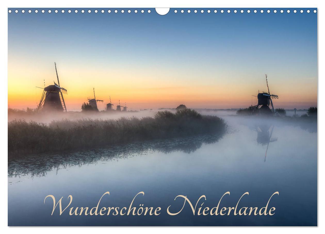 Cover: 9783435116539 | Wunderschöne Niederlande (Wandkalender 2025 DIN A3 quer), CALVENDO...