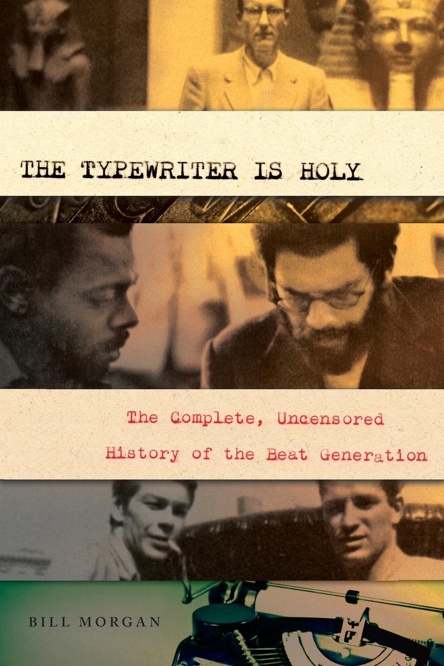 Cover: 9781582437385 | The Typewriter Is Holy | Bill Morgan | Taschenbuch | Paperback | 2011