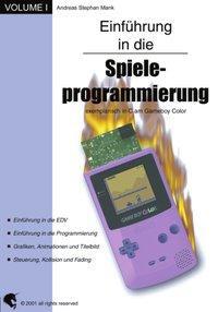 Cover: 9783831130870 | Einführung in die Spieleprogrammierung | Andreas S Mank | Taschenbuch