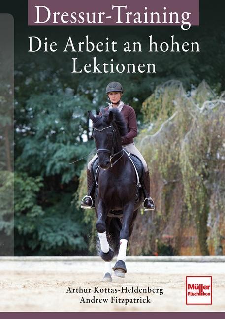 Cover: 9783275019915 | Dressur-Training | Die Arbeit an hohen Lektionen | Fitzpatrick (u. a.)
