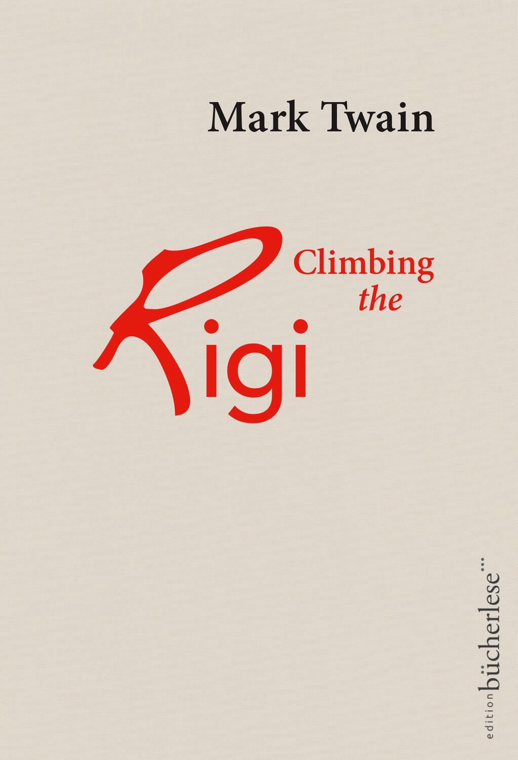 Cover: 9783906907116 | Climbing the Rigi | Mark Twain | Buch | Deutsch | 2018