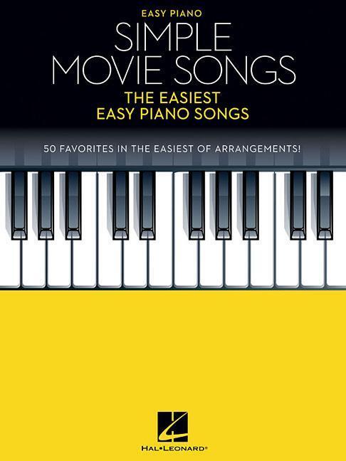 Cover: 9781540055187 | Simple Movie Songs: The Easiest Easy Piano Songs | Hal Leonard Corp