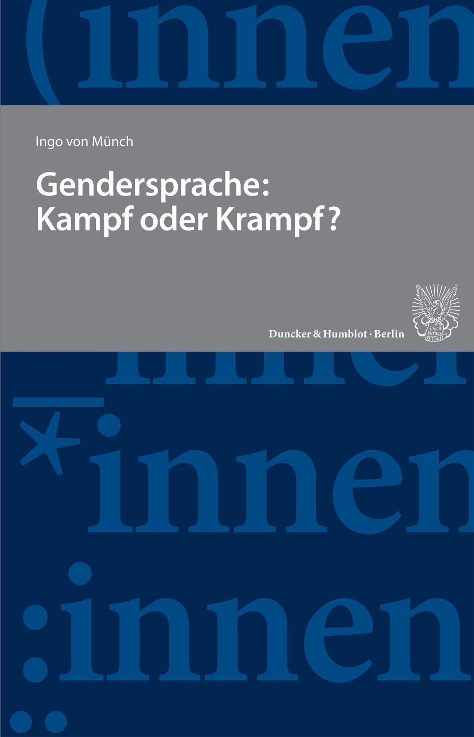 Cover: 9783428188086 | Gendersprache: Kampf oder Krampf? | Ingo von Münch | Taschenbuch