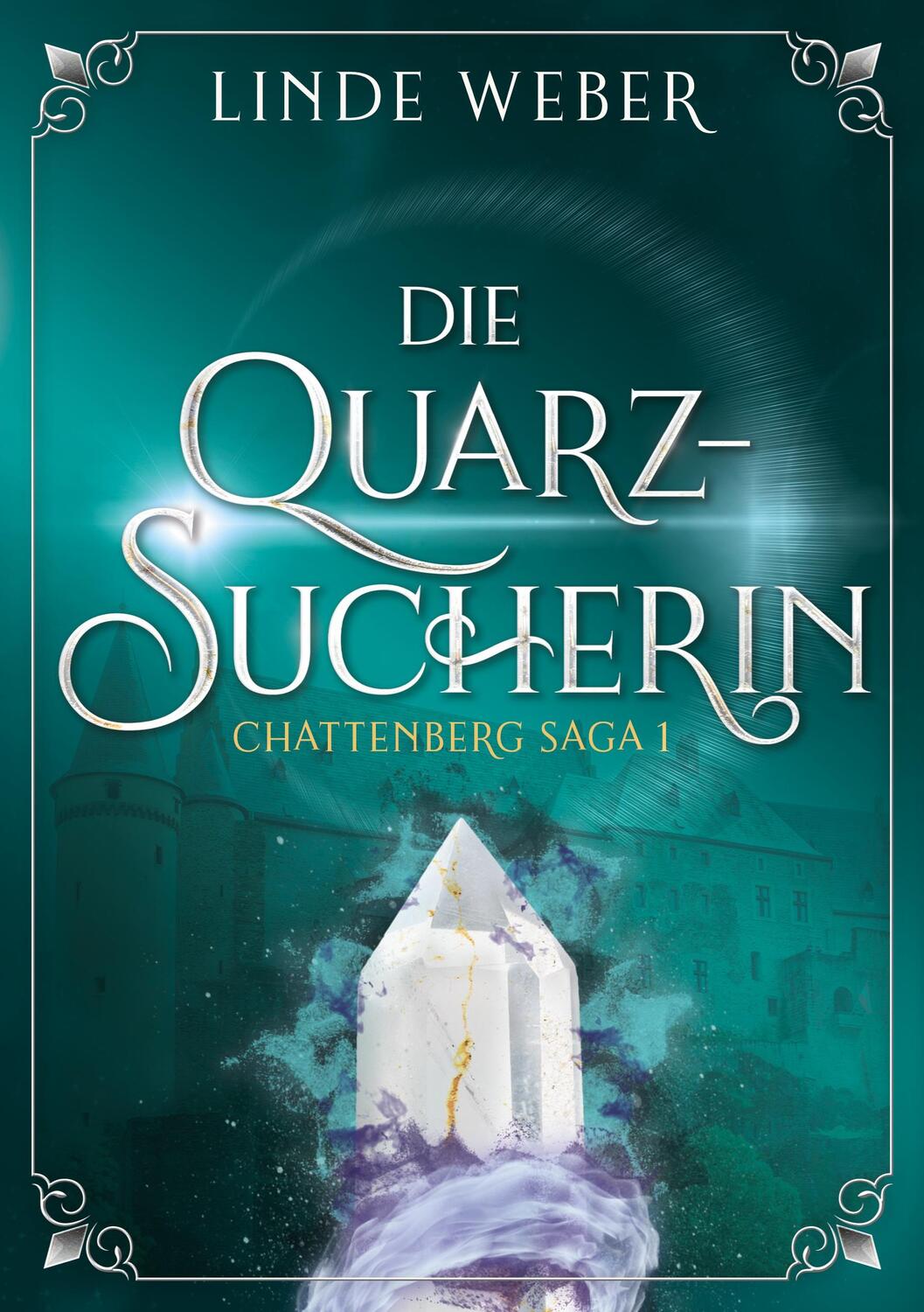 Cover: 9783759721495 | Die Quarzsucherin | Linde Weber | Taschenbuch | Chattenberg Saga