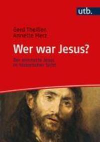 Cover: 9783825261085 | Wer war Jesus? | Gerd Theißen (u. a.) | Taschenbuch | Deutsch | 2023