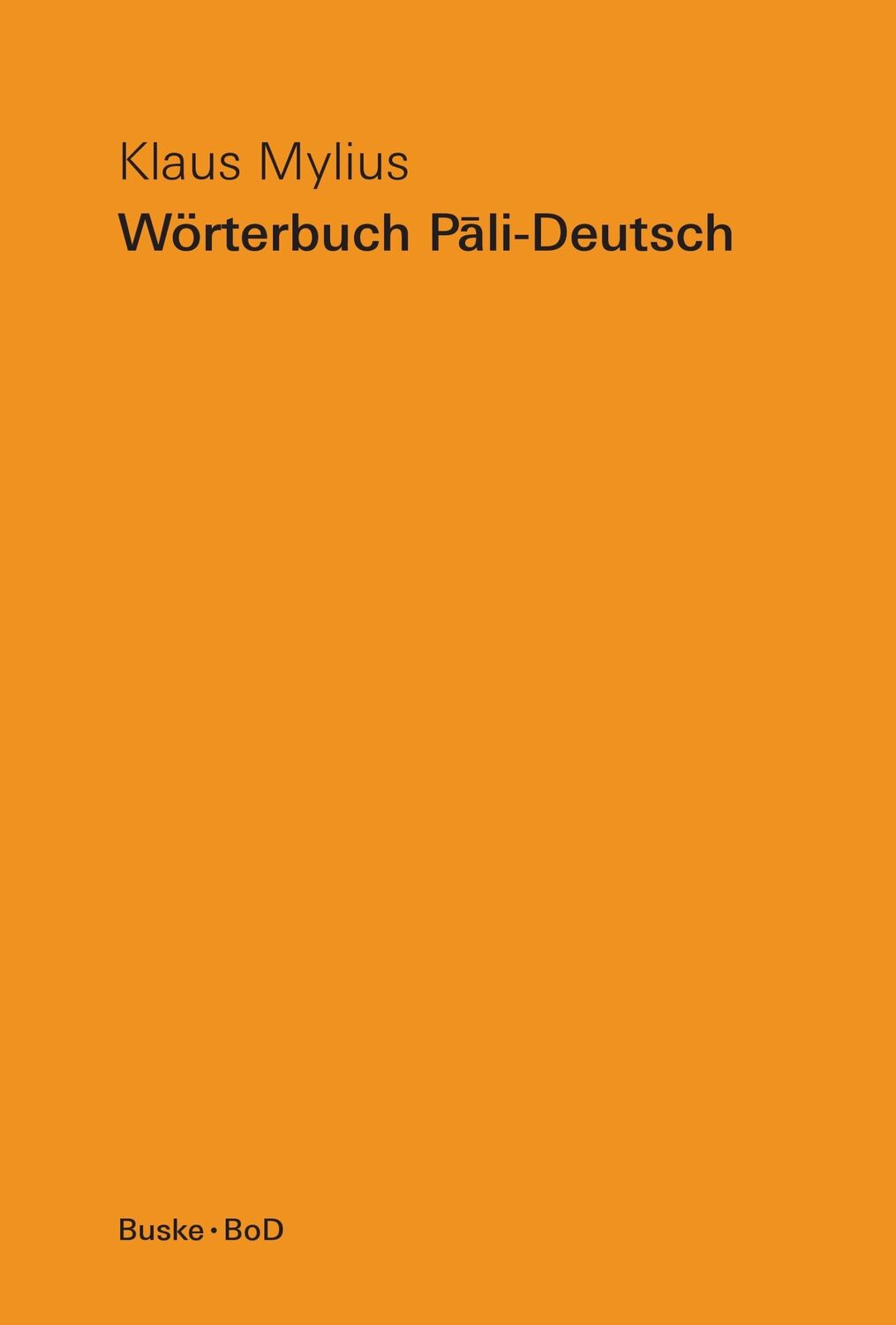 Cover: 9783875483932 | Wörterbuch Pali-Deutsch | Mit Sanskrit Index | Klaus Mylius | Buch