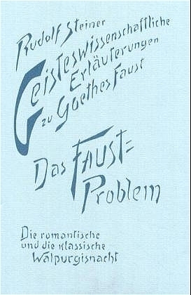 Cover: 9783727427305 | Das Faust-Problem | Rudolf Steiner | Buch | Rudolf Steiner Verlag