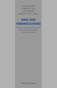Cover: 9783770553150 | Ding und Verdinglichung | Taschenbuch | 361 S. | Deutsch | 2012