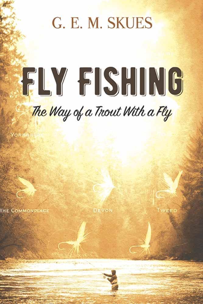 Cover: 9780486814629 | Fly Fishing: The Way of a Trout With a Fly | G.E.M. Skues | Buch