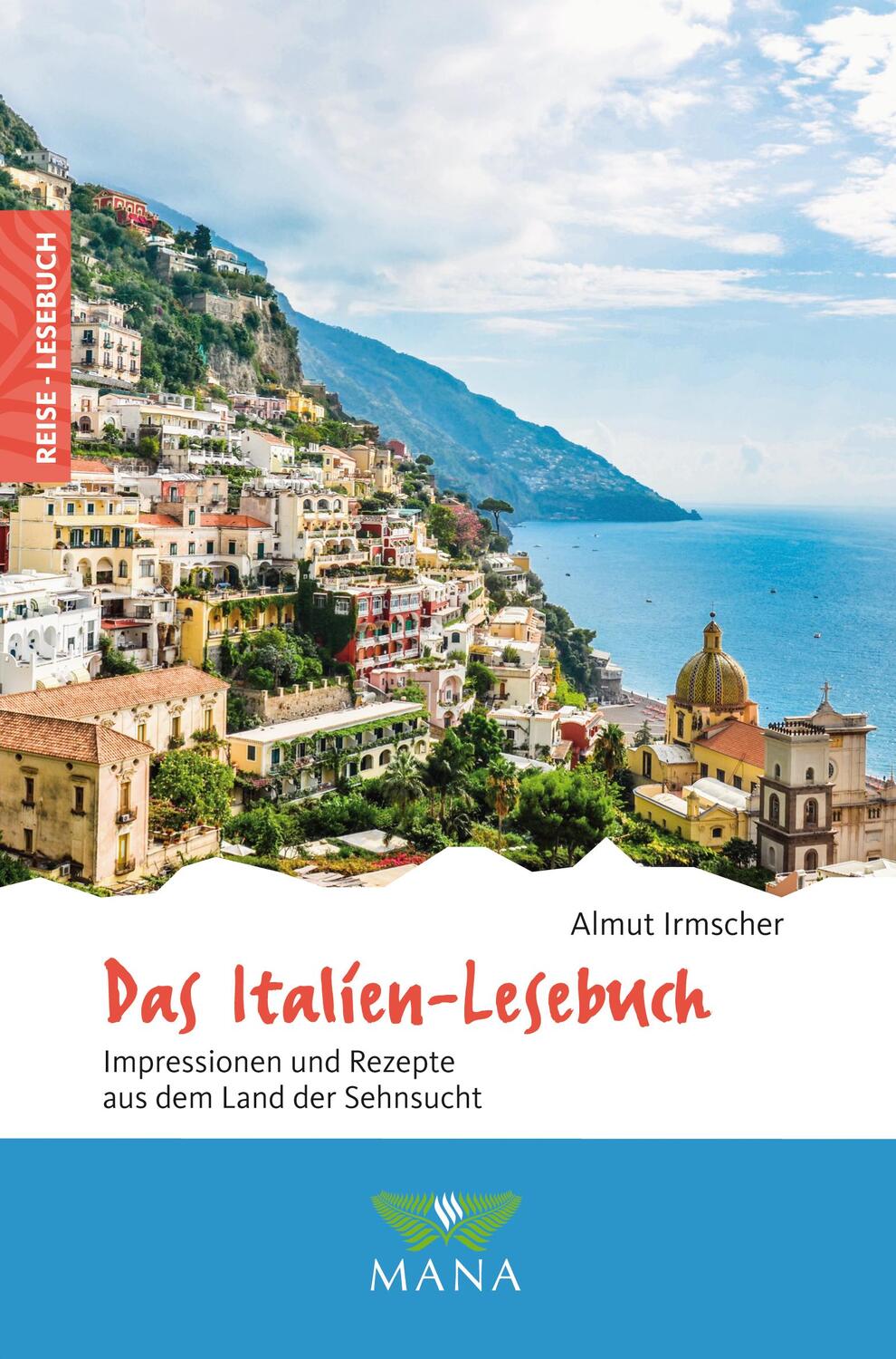 Cover: 9783955031497 | Das Italien-Lesebuch | Almut Irmscher | Taschenbuch | Reise-Lesebuch