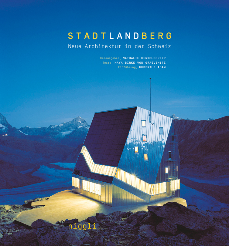 Cover: 9783721209365 | Stadt, Land, Berg. Neue Architektur in der Schweiz | Graevenitz | Buch
