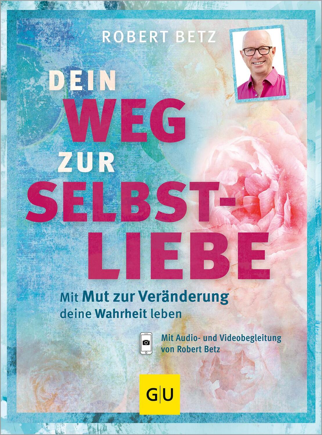 Cover: 9783833841439 | Dein Weg zur Selbstliebe | Robert Betz | Taschenbuch | 144 S. | 2016