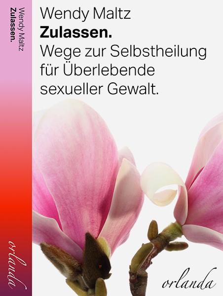 Cover: 9783944666594 | Zulassen | Wege zur Selbstheilung für Überlebende sexueller Gewalt