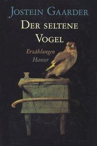 Cover: 9783446192843 | Ein seltener Vogel | Erzählungen | Jostein Gaarder | Buch | 240 S.