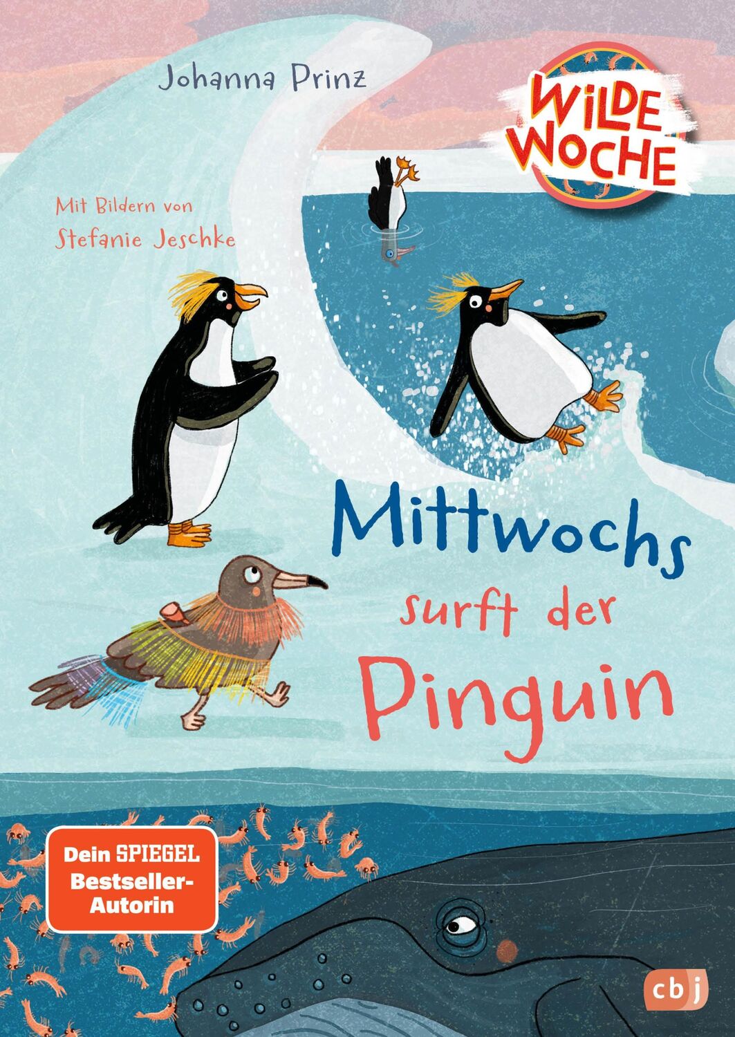 Cover: 9783570182161 | Wilde Woche - Mittwochs surft der Pinguin | Johanna Prinz | Buch | cbj