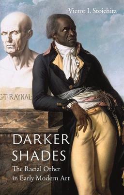 Cover: 9781789140569 | Darker Shades | The Racial Other in Early Modern Art | Stoichita