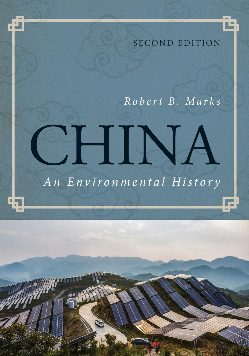 Cover: 9781442277885 | China | An Environmental History | Robert B. Marks | Taschenbuch