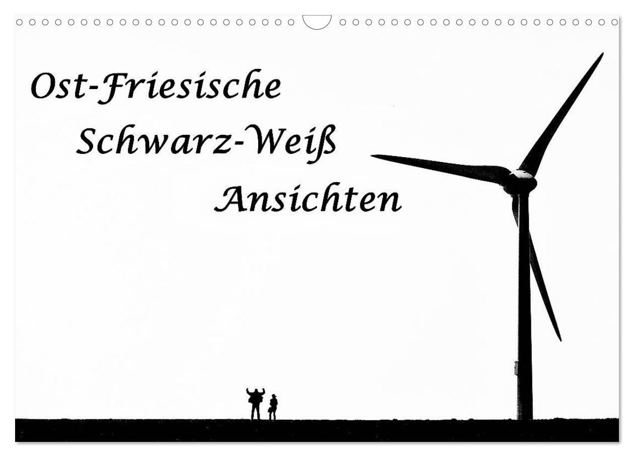 Cover: 9783383286803 | Ost-Friesische Schwarz-Weiß-Ansichten (Wandkalender 2024 DIN A3...