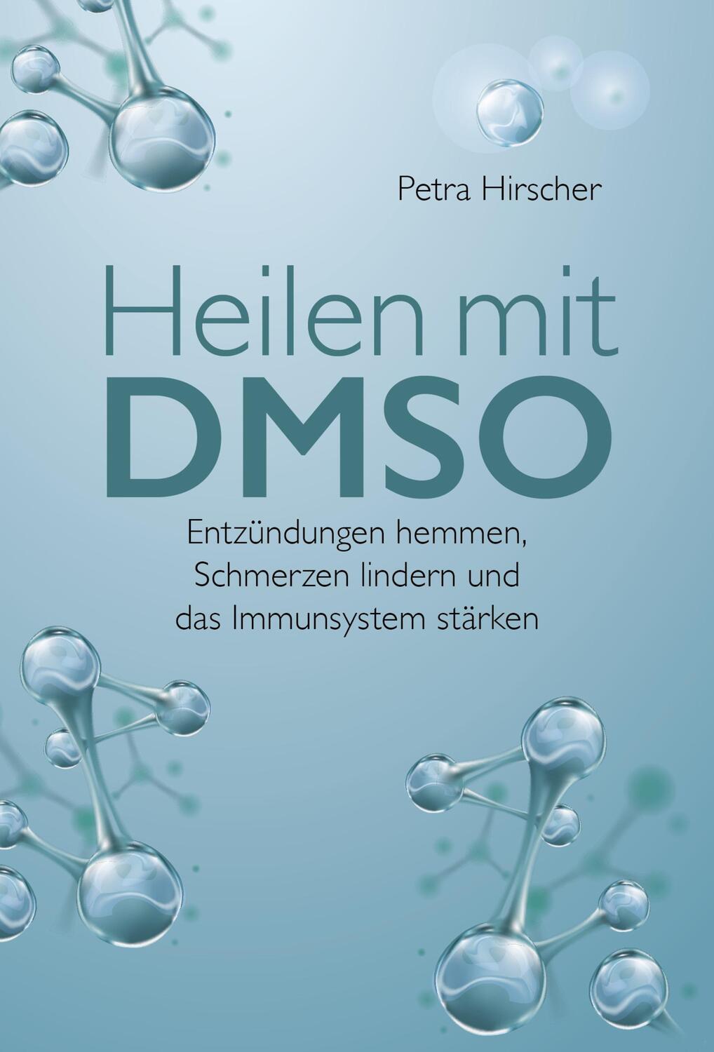 Cover: 9783957600097 | Heilen mit DMSO | Petra Hirscher | Taschenbuch | 96 S. | Deutsch