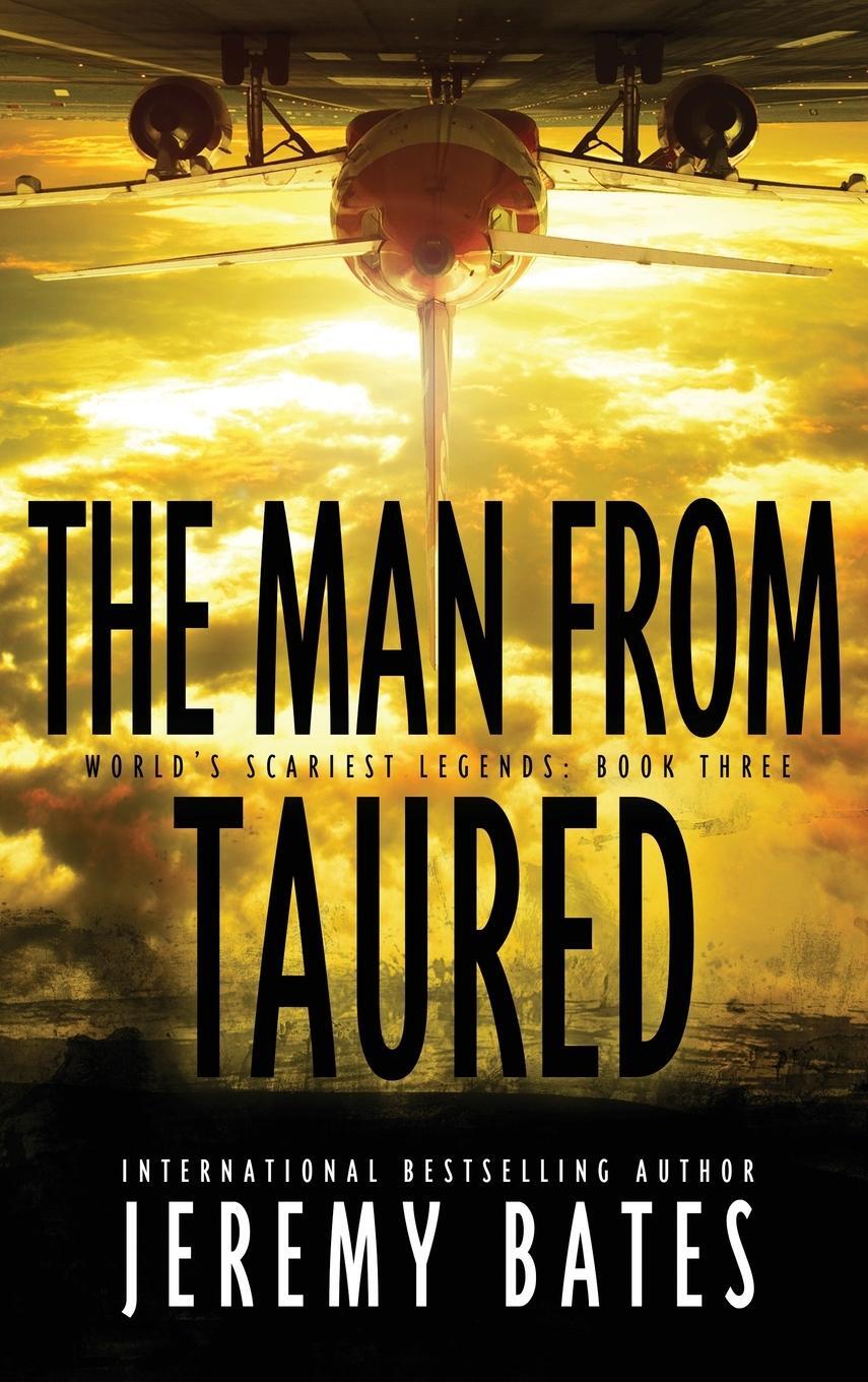 Cover: 9781988091464 | The Man from Taured | Jeremy Bates | Buch | World's Scariest Legends