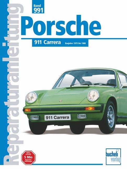 Cover: 9783716817681 | Porsche 911 Carrera 1975 bis 1988 | Taschenbuch | Reparaturanleitungen