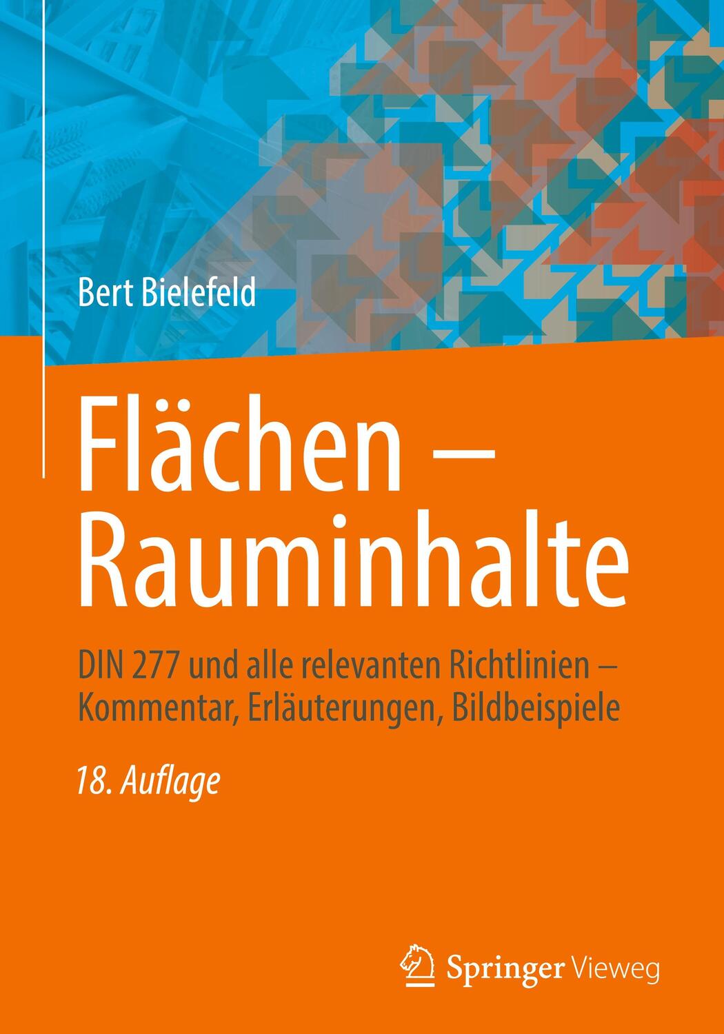 Cover: 9783658362881 | Flächen ¿ Rauminhalte | Bert Bielefeld | Buch | VIII | Deutsch | 2023