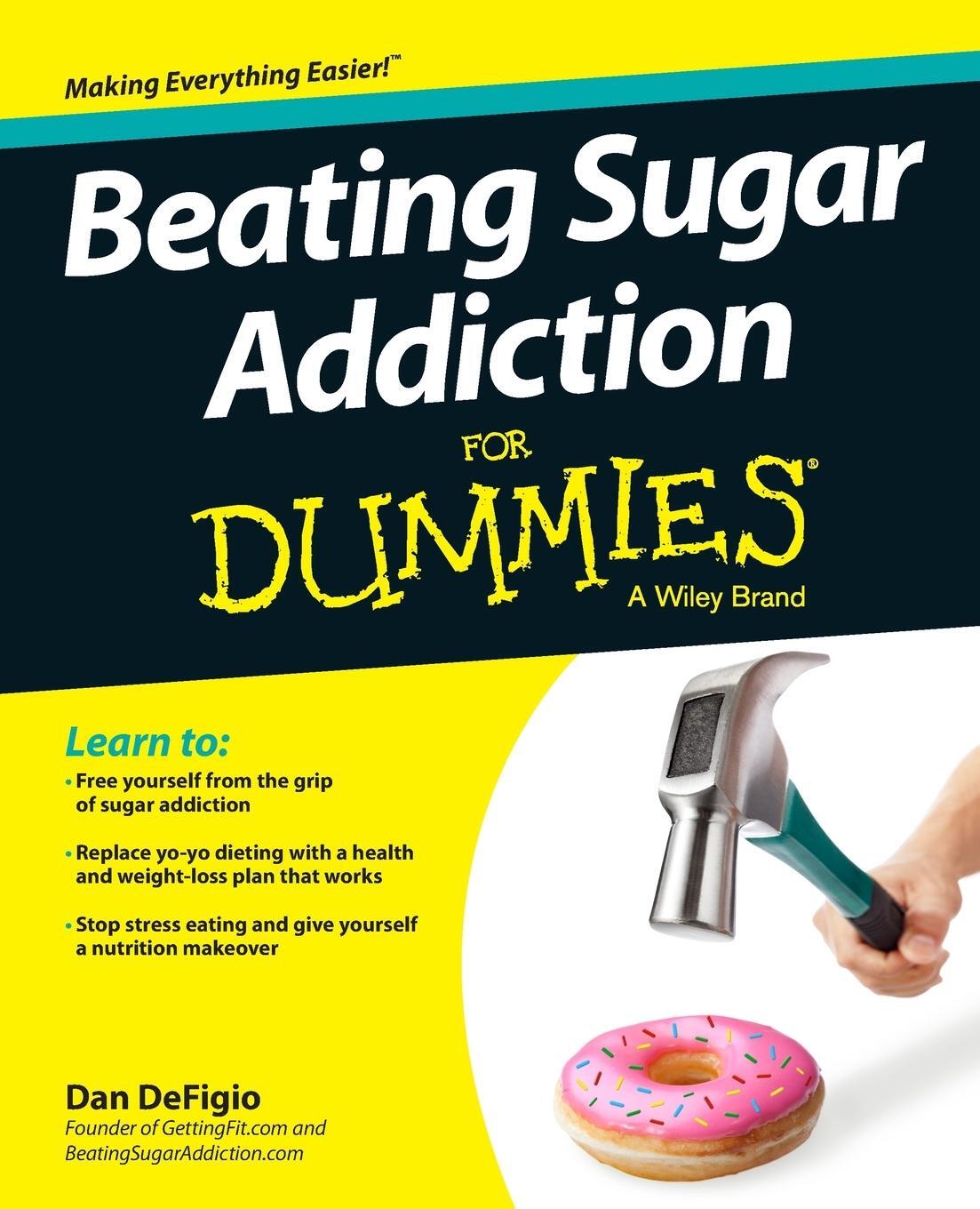 Cover: 9781118546451 | Beating Sugar Addiction For Dummies | Dan Defigio | Taschenbuch | 2013