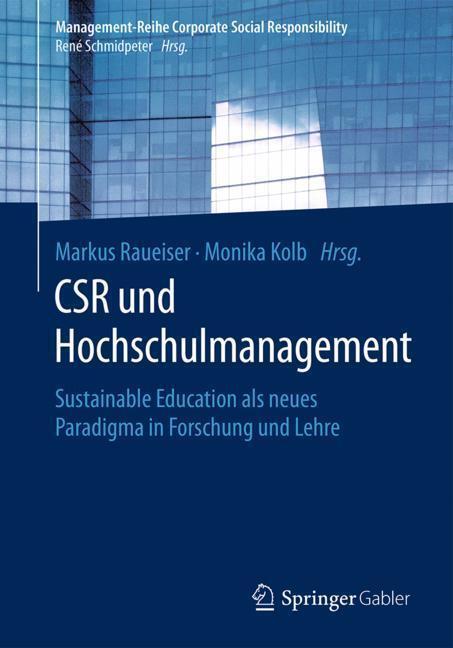 Cover: 9783662563137 | CSR und Hochschulmanagement | Monika Kolb (u. a.) | Taschenbuch | XVII