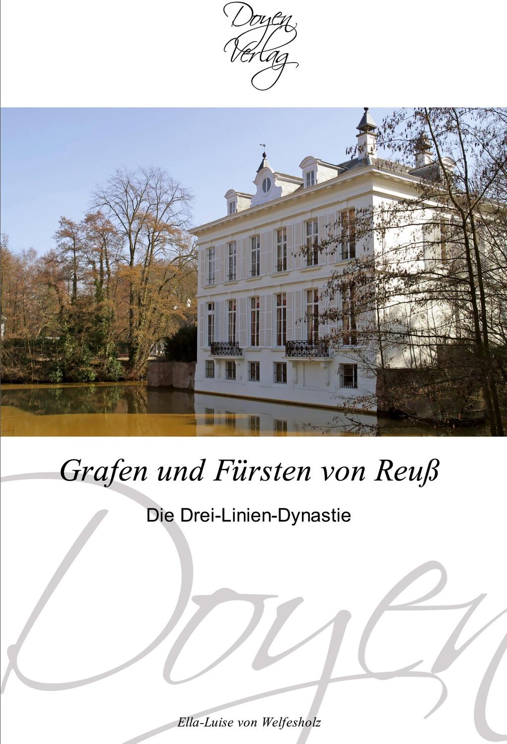 Cover: 9783841700919 | Grafen und Fürsten von Reuß | Die Drei-Linien-Dynastie | Welfesholz