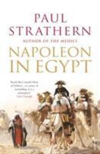 Cover: 9781844139170 | Napoleon in Egypt | 'The Greatest Glory' | Paul Strathern | Buch