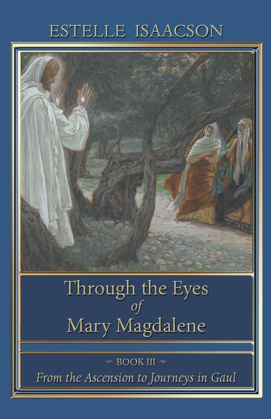 Cover: 9781597315067 | Through the Eyes of Mary Magdalene | Estelle Isaacson | Taschenbuch