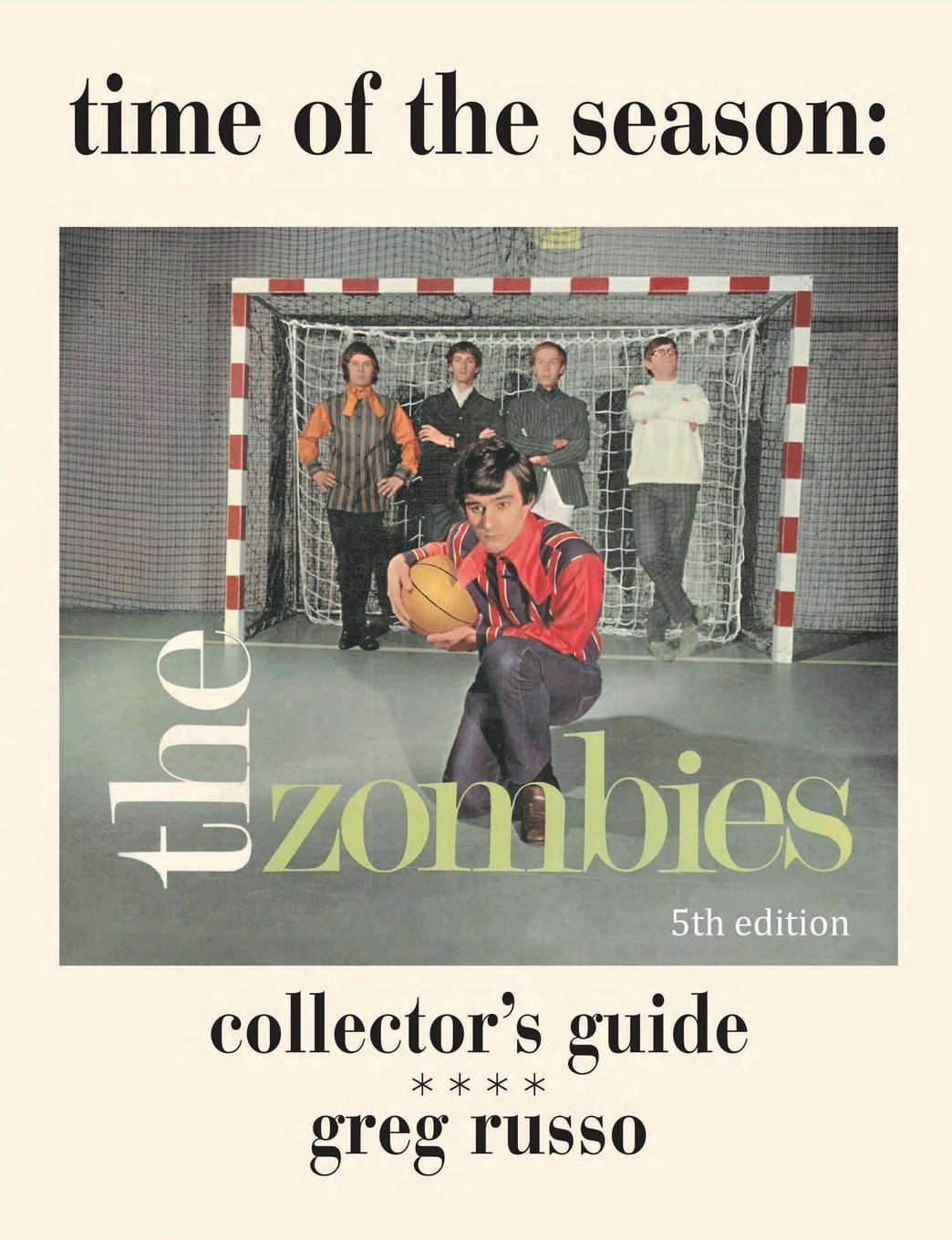 Cover: 9780979184574 | Time Of The Season | The Zombies Collector's Guide | Greg Russo | Buch