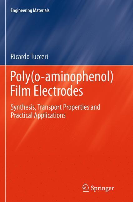 Cover: 9783319377605 | Poly(o-aminophenol) Film Electrodes | Ricardo Tucceri | Taschenbuch