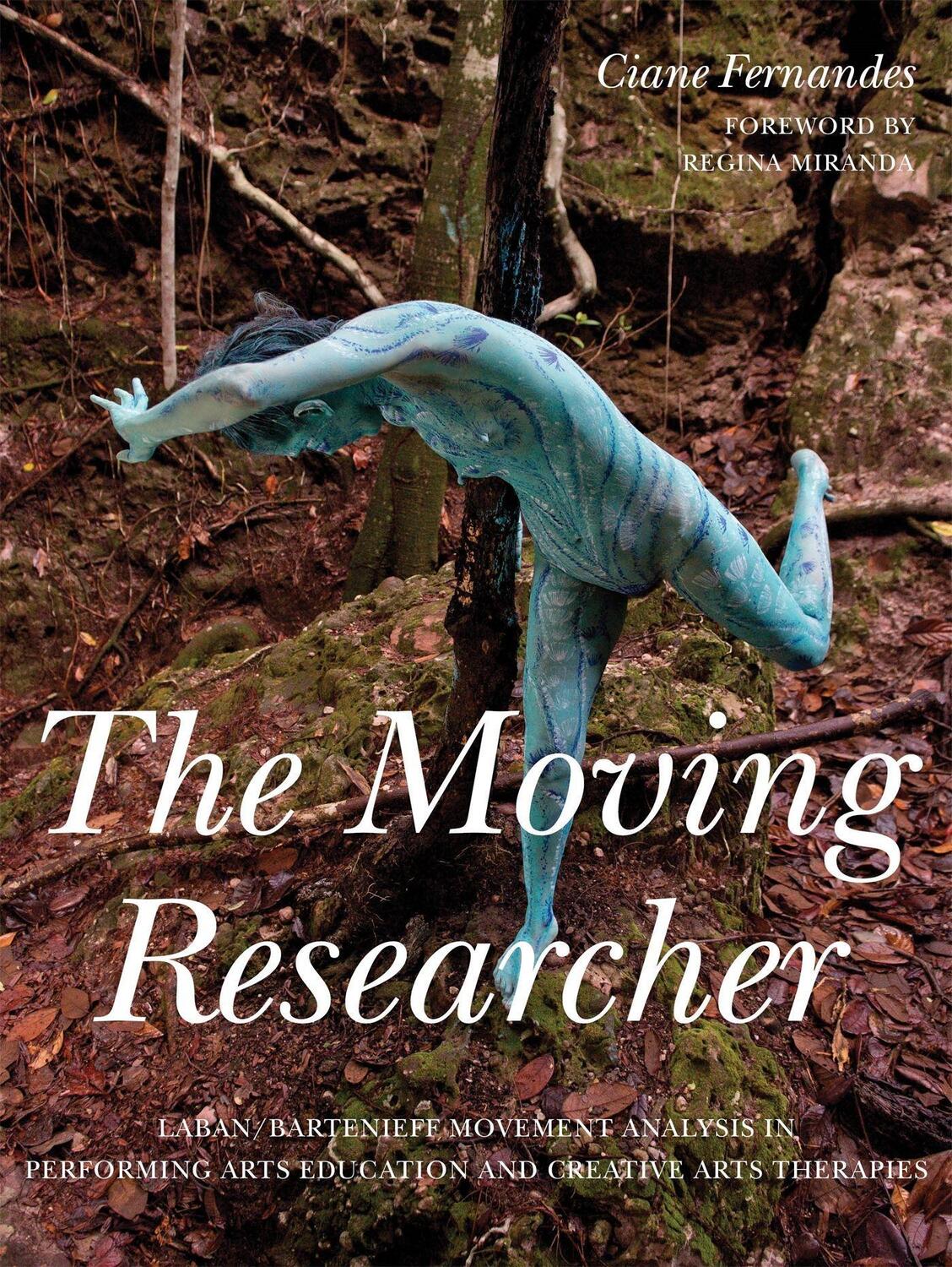 Cover: 9781849055871 | The Moving Researcher: Laban/Bartenieff Movement Analysis in...