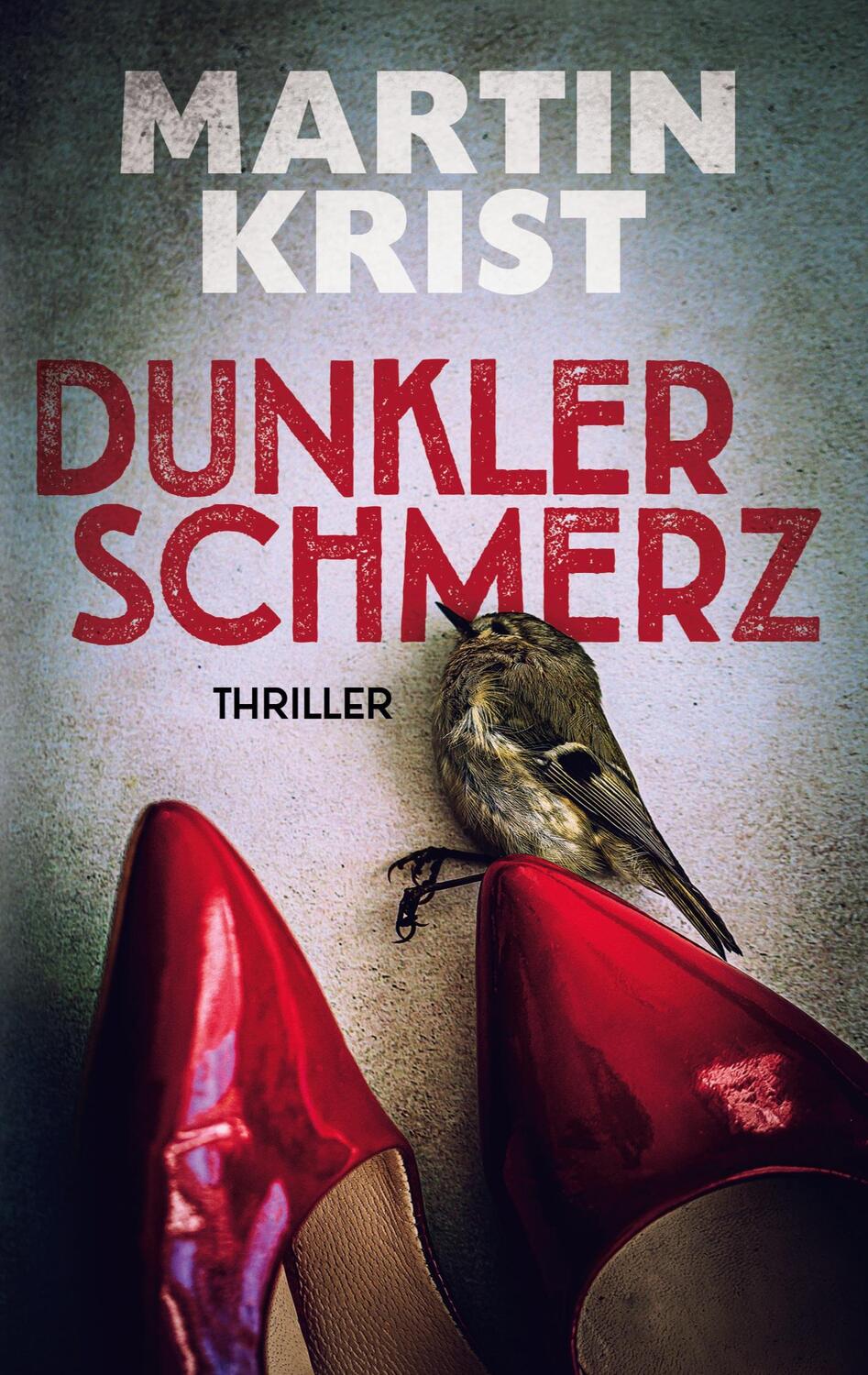 Cover: 9783754326787 | Dunkler Schmerz | Thriller | Martin Krist | Taschenbuch