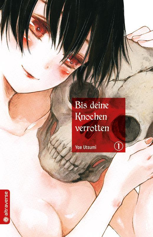 Cover: 9783963580055 | Bis deine Knochen verrotten 01 | Yae Utsumi | Taschenbuch | Deutsch
