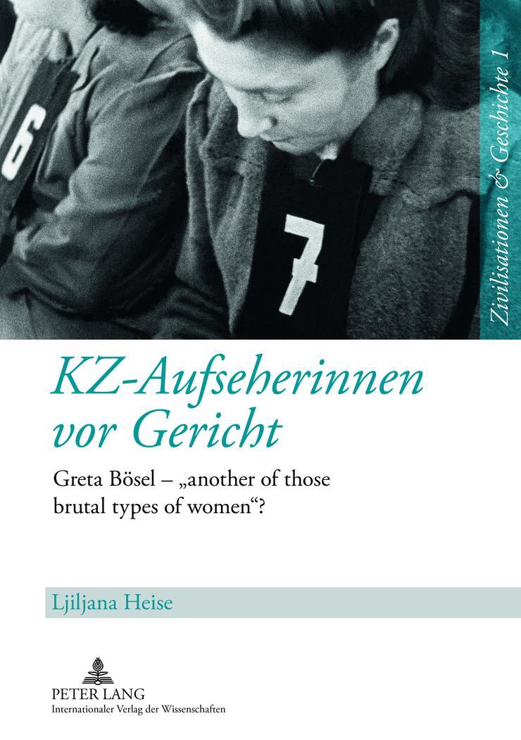 Cover: 9783631584651 | KZ-Aufseherinnen vor Gericht | Ljiljana Heise | Buch | Deutsch | 2009